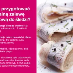 Śledzie w delikatnej zalewie octowej, z dodatkiem ziół i pieprzu. Przepis na idealną zalewę.